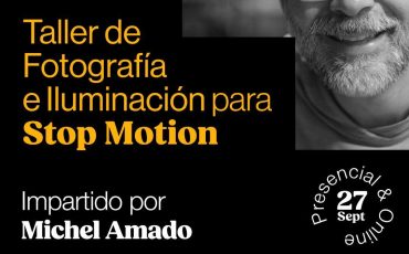 Taller de Fotografía e Iluminación para Stop Motion con Michel Amado AMC en colaboración con EFD Studios