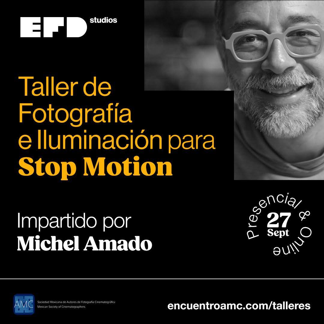 Taller de Fotografía e Iluminación para Stop Motion con Michel Amado AMC en colaboración con EFD Studios