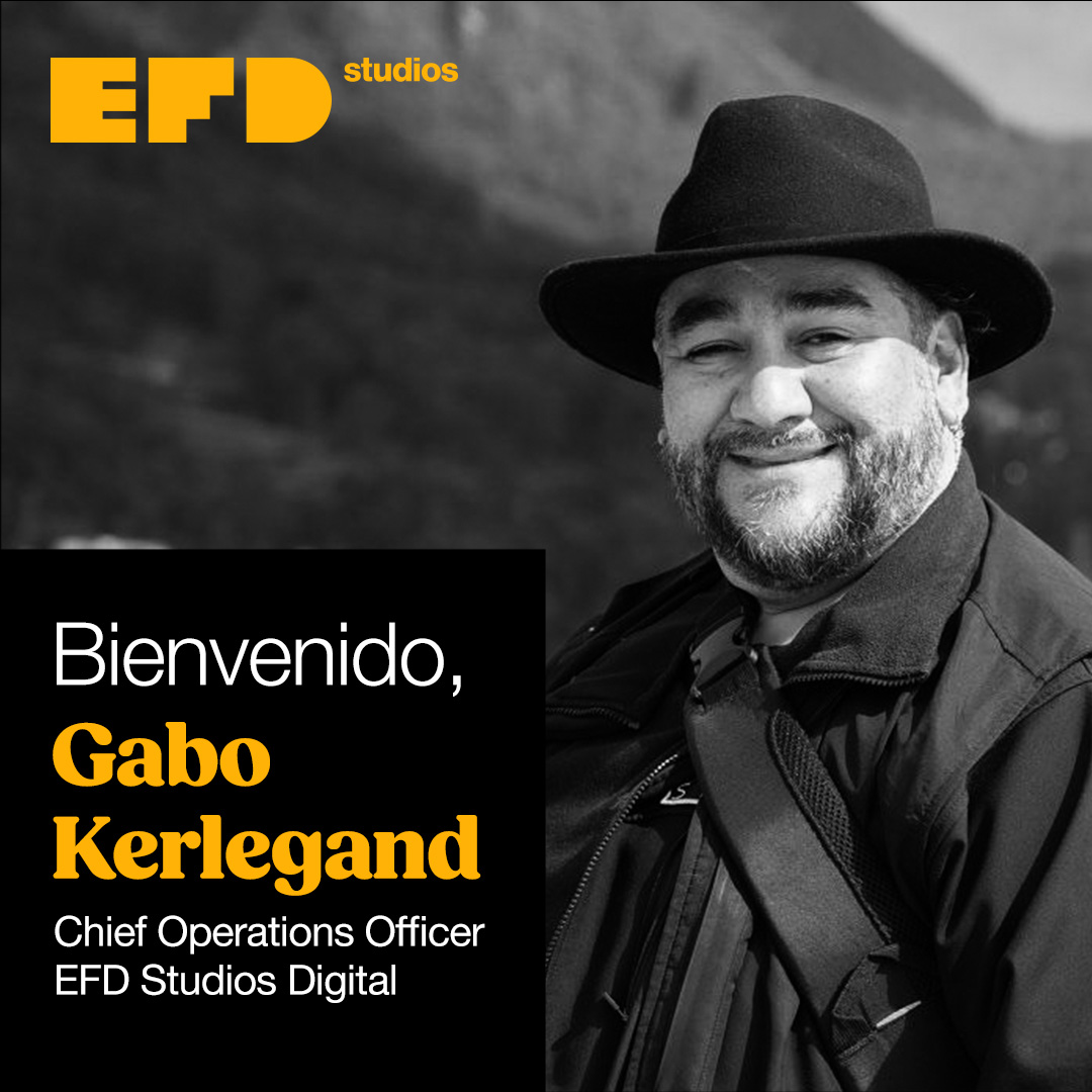 Gabo Kerlegand se incorpora como Chief Operations Officer en EFD Studios Digital